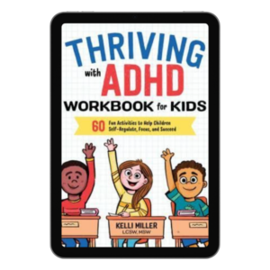 Thriving with ADHD Workbook for Kids